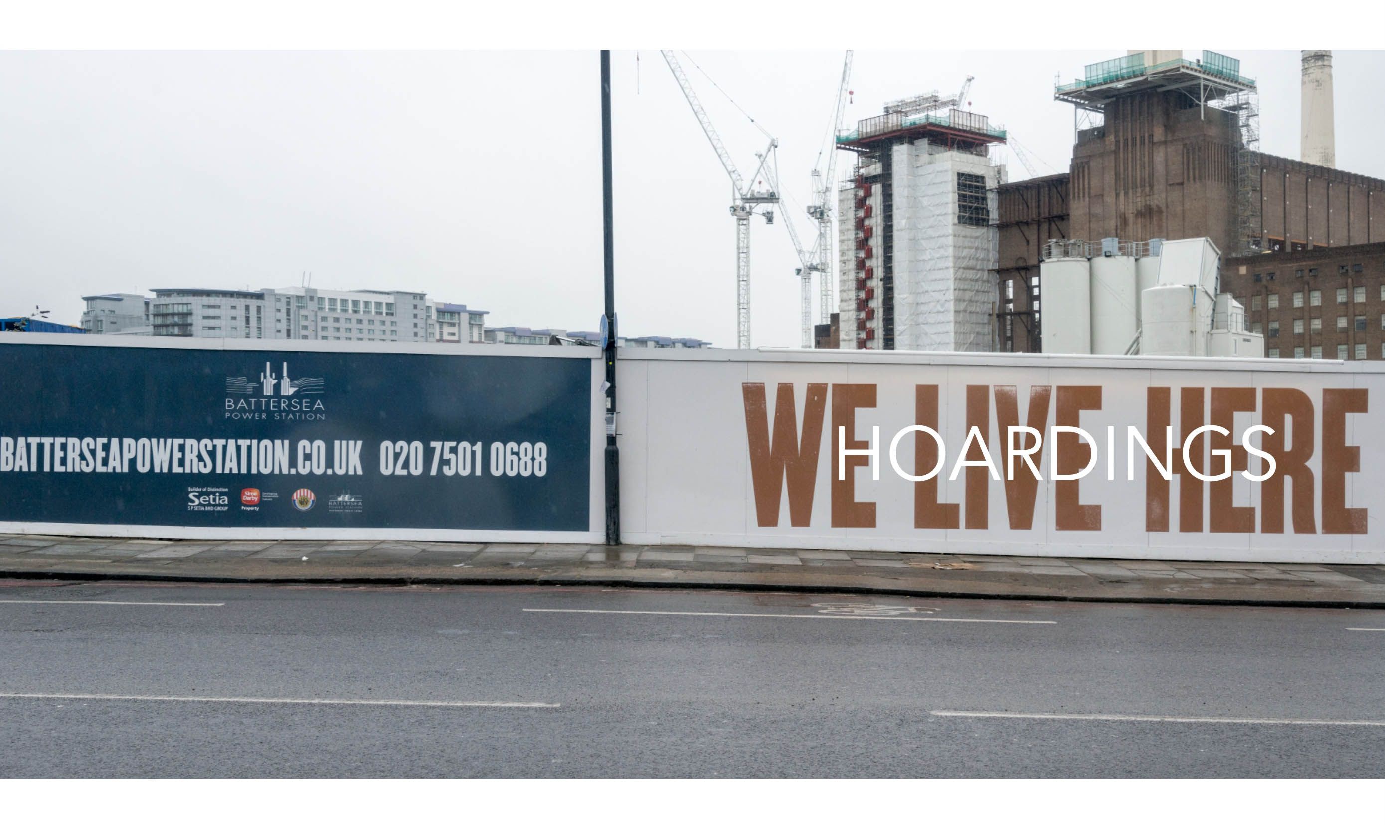 View of building hoarding at Battersea Power Station with the words WE LIVE HERE, overlaid with the book title - Hoardings